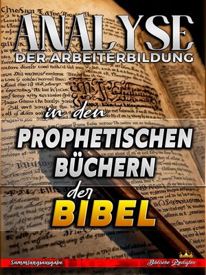 cover image of Analyse der Arbeiterbildung in den Prophetischen Büchern der Bibel